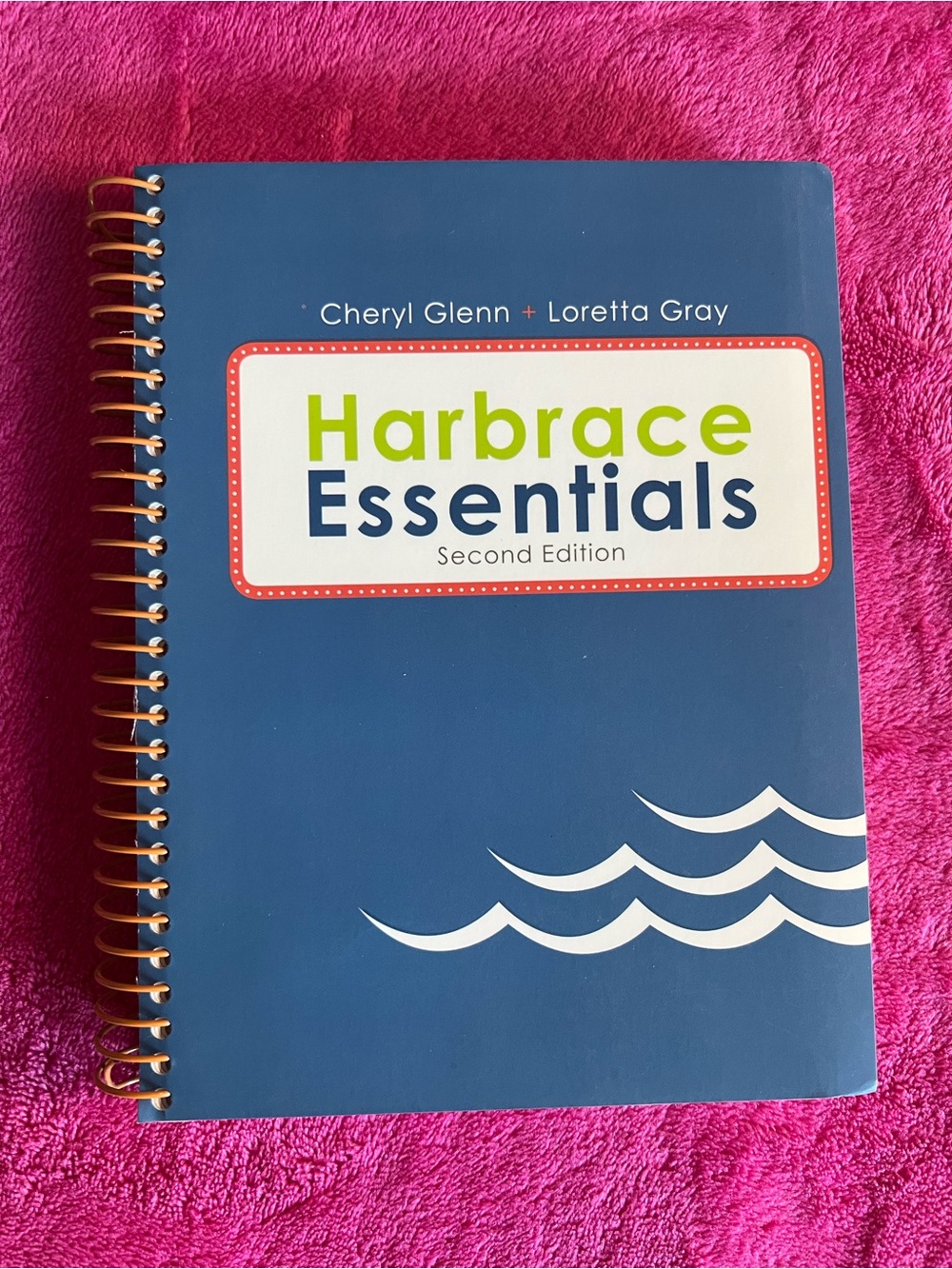 Harbrace Essentials Second Edition by Cheryl Glenn & Loretta Gray